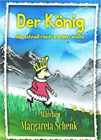 Der König - Margareta Schenk - E-Book