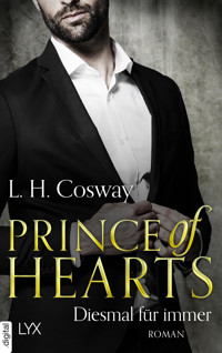 Prince of Hearts - Diesmal für immer - L. H. Cosway - E-Book