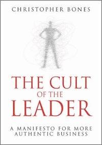 The Cult of the Leader - Christopher Bones - E-Book