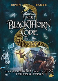 Der Blackthorn-Code − Das Geheimnis des letzten Tempelritters - Kevin Sands - E-Book