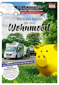 Stellplatzführer Gratis Übernachten - Reisemobil International - E-Book