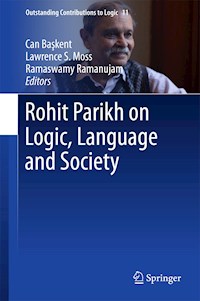 Rohit Parikh on Logic, Language and Society -  - E-Book