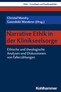 Narrative Ethik in der Klinikseelsorge -  - E-Book