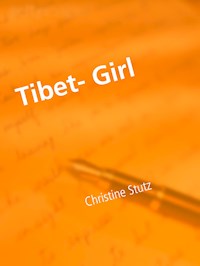Tibet- Girl - Christine Stutz - E-Book
