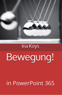 Bewegung! - Ina Koys - E-Book
