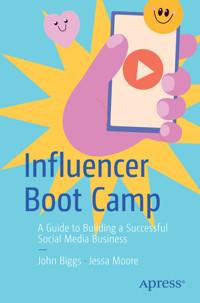 Influencer Boot Camp - John Biggs - E-Book