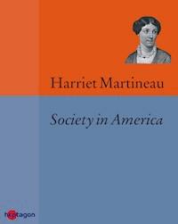 Society in America - Harriet Martineau - E-Book