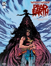 Wonder Woman: Dead Earth - Band 4 - Daniel Warren Johnson - E-Book