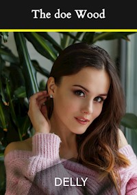 The doe Wood - Delly - E-Book