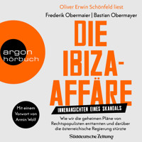Die Ibiza-Affäre - Innenansichten eines Skandals (Ungekürzte Lesung) - Bastian Obermayer - Hörbuch