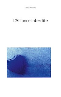 L'Alliance interdite - Sarita Méndez - E-Book