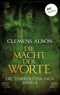 Die Tempelritter-Saga - Band 11: Die Macht der Worte - Clemens Albon - E-Book