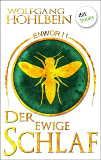 Enwor - Band 11: Der ewige Schlaf - Wolfgang Hohlbein - E-Book