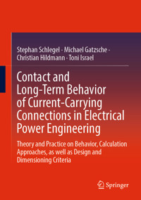 Contact and Long-Term Behavior of Current-Carrying Connections in Electrical Power Engineering - Stephan Schlegel - E-Book