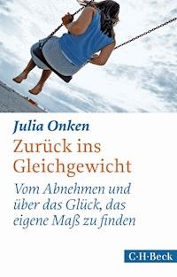 Zurück ins Gleichgewicht - Julia Onken - E-Book