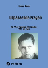 Unpassende Fragen - Helmut Binder - E-Book