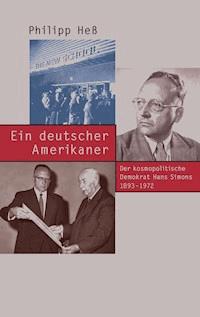 Ein deutscher Amerikaner - Philipp Heß - E-Book