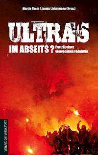 Ultras im Abseits? - Martin Thein - E-Book