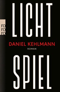 Lichtspiel - Daniel Kehlmann - E-Book