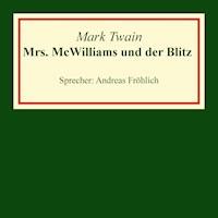 Mrs. McWilliams und der Blitz - Mark Twain - Hörbuch