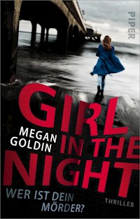 Girl in the Night – Wer ist dein Mörder? - Megan Goldin - E-Book