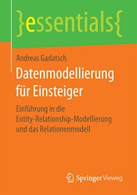 Datenmodellierung für Einsteiger - Andreas Gadatsch - E-Book