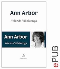 Ann Arbor - Yolanda Villaluenga - E-Book