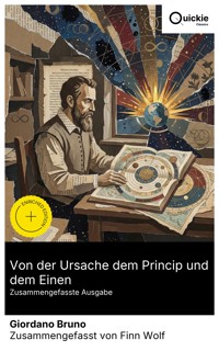 Von der Ursache dem Princip und dem Einen (Zusammengefasste Ausgabe) - Bruno Giordano - E-Book