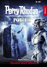 Perry Rhodan Neo 169: Dunkle Welt Modul - Rainer Schorm - E-Book