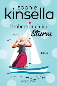 Erobere mich im Sturm - Sophie Kinsella - E-Book