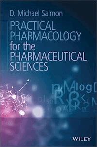 Practical Pharmacology for the Pharmaceutical Sciences - D. Michael Salmon - E-Book