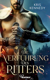 Die Verführung des Ritters - Kris Kennedy - E-Book