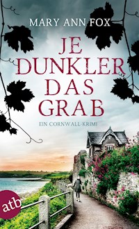 Je dunkler das Grab - Mary Ann Fox - E-Book