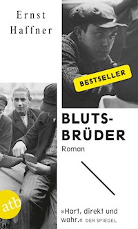Blutsbrüder - Ernst Haffner - E-Book