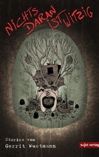 Nichts daran ist witzig - Gerrit Wustmann - E-Book