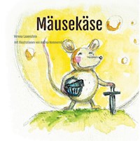 Mäusekäse - Verena Lauenstein - E-Book