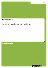 Ausdauer und Ausdauertraining - Mathias Wick - E-Book