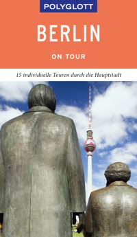 POLYGLOTT on tour Reiseführer Berlin - Manuela Blisse - E-Book