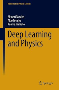 Deep Learning and Physics - Akinori Tanaka - E-Book