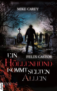 Felix Castor - Ein Höllenhund kommt selten allein - Mike Carey - E-Book