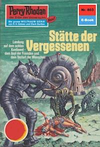 Perry Rhodan 803: Stätte der Vergessenen - Ernst Vlcek - E-Book
