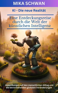 KI - Die neue Realität - Mika Schwan - E-Book