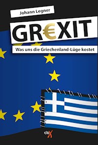 GREXIT - Johann Legner - E-Book