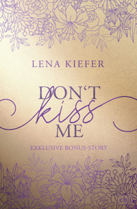 Don’t KISS me - Lena Kiefer - E-Book