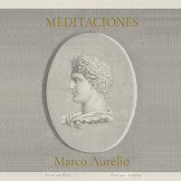 Meditaciones - Marco Aurelio - Hörbuch