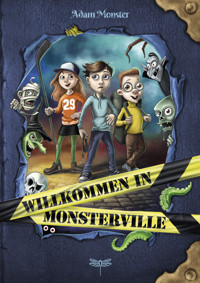 Willkommen in Monsterville - Rex Ogle - E-Book