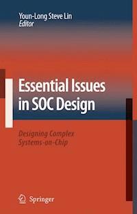 Essential Issues in SOC Design -  - E-Book