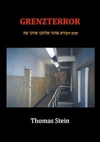 Grenzterror - Thomas Stein - E-Book