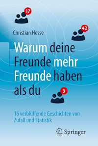 Warum deine Freunde mehr Freunde haben als du - Christian H. Hesse - E-Book