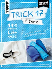 Trick 17 Pockezz – Fitness - Ulrike Kulling - E-Book